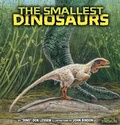 Cover: The Smallest Dinosaurs - The Millbrook Press Inc