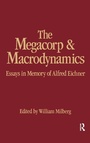 Cover: The Megacorp and Macrodynamics - M.E. Sharpe