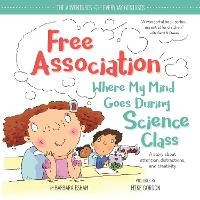 Abbildung von: Free Association Where My Mind Goes During Science Class - Little Pickle Press