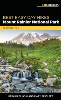 Abbildung von: Best Easy Day Hikes Mount Rainier National Park - Falcon Guides
