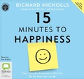 Cover: 15 Minutes to Happiness - Bolinda/Lagom audio