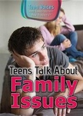 Cover: Teens Talk about Family Issues - Rosen Young Adult