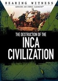 Cover: The Destruction of the Inca Civilization - Rosen Young Adult