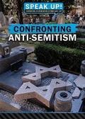Cover: Confronting Anti-Semitism - Rosen Young Adult