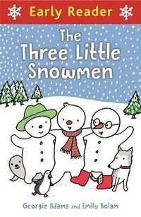 Enlarge image Cover: Early Reader: Early Reader: Three Little Snowmen - Orion Children's Books