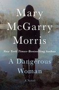 Cover: A Dangerous Woman - Open Road Media