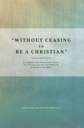 Cover: &quote;Without Ceasing to be a Christian&quote; - Fortress Press