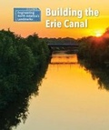 Cover: Building the Erie Canal - Cavendish Square Publishing