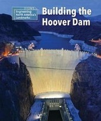 Enlarge image Cover: Building the Hoover Dam - Cavendish Square Publishing