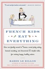 Cover: French Kids Eat Everything - HarperCollins
