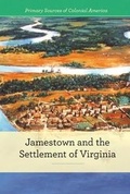Cover: Jamestown and the Settlement of Virginia - Cavendish Square Publishing