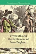 Cover: Plymouth and the Settlement of New England - Cavendish Square Publishing