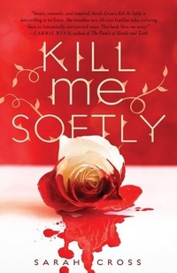 Enlarge image Cover: Kill Me Softly - Lerner Publishing Group