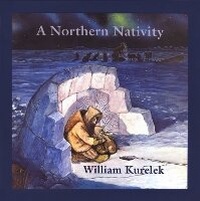 Enlarge image Cover: A Northern Nativity - Tundra Books