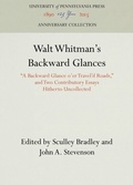 Cover: Walt Whitman's Backward Glances - University of Pennsylvania Press