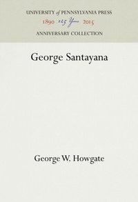 Abbildung von: George Santayana - University of Pennsylvania Press