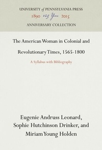 Abbildung von: The American Woman in Colonial and Revolutionary Times, 1565-1800 - University of Pennsylvania Press