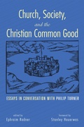 Cover: Church, Society, and the Christian Common Good - Wipf and Stock Publishers