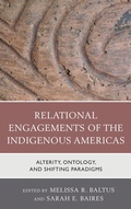 Cover: Relational Engagements of the Indigenous Americas - Lexington Books