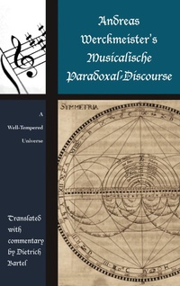 Abbildung von: Andreas Werckmeister's Musicalische Paradoxal-Discourse - Bloomsbury eBooks US