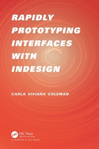 Abbildung von: Rapidly Prototyping Interfaces with InDesign - Chapman & Hall/CRC