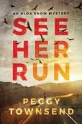 Cover: See Her Run - Thomas & Mercer