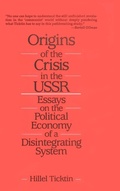 Cover: Origins of the Crisis in the U.S.S.R. - M.E. Sharpe