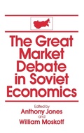Cover: The Great Market Debate in Soviet Economics: An Anthology - M.E. Sharpe