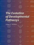Cover: The Evolution of Developmental Pathways - Oxford University Press Inc