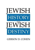 Cover: Jewish History and Jewish Destiny - JTS Press