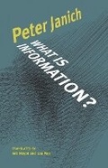 Cover: What Is Information? - University of Minnesota Press