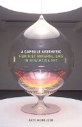 Cover: A Capsule Aesthetic - University of Minnesota Press