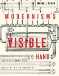 Cover: Modernism's Visible Hand - University of Minnesota Press