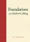 Cover: Foundations of Our Faith and Calling - Plough Publishing House