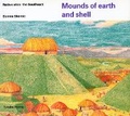 Cover: Mounds of earth and shell - Tundra Books