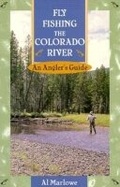 Cover: Fly Fishing the Colorado River - Pruett Publishing Co