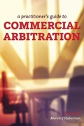 Abbildung von: A Practitioner's Guide to Commercial Arbitration - Irwin Law Inc