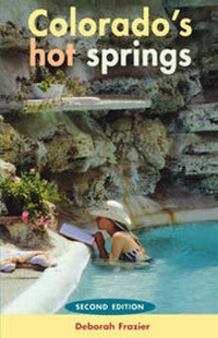 Abbildung von: Colorado's Hot Springs - Pruett Publishing Co
