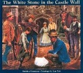 Cover: White Stone In The Castle Wall - Tundra Books