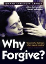 Cover: Why Forgive? - Plough Publishing House