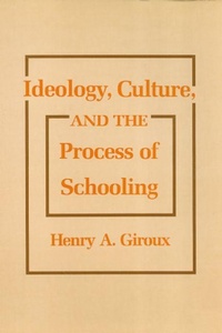 Enlarge image Cover: Ideology, Culture and the Process of Schooling - Temple University Press,U.S.