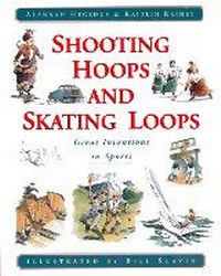 Abbildung von: Shooting Hoops and Skating Loops - Tundra Books
