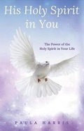 Cover: His Holy Spirit in You - Bookbaby
