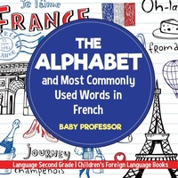 Abbildung von: The Alphabet and Most Commonly Used Words in French - Baby Professor