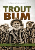 Cover: Trout Bum - Alaska Northwest Books
