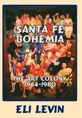 Cover: Santa Fe Bohemia (Hardcover) - Sunstone Press