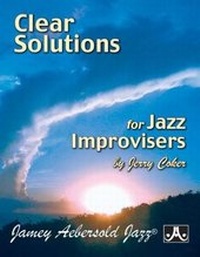 Enlarge image Cover: Clear Solutions For Jazz Improvisers (For All Instruments) - Jamey Aebersold Jazz