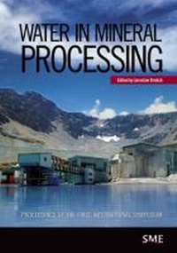 Enlarge image Cover: Water in Mineral Processing - Society for Mining, Metallurgy, and Exploration