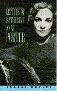 Abbildung von: Letters of Katherine Anne Porter - Grove Press / Atlantic Monthly Press