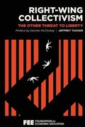 Cover: Right-Wing Collectivism - Foundation for Economic Education